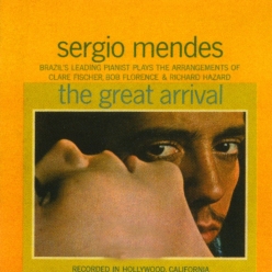 Sergio Mendes - The Great Arrival